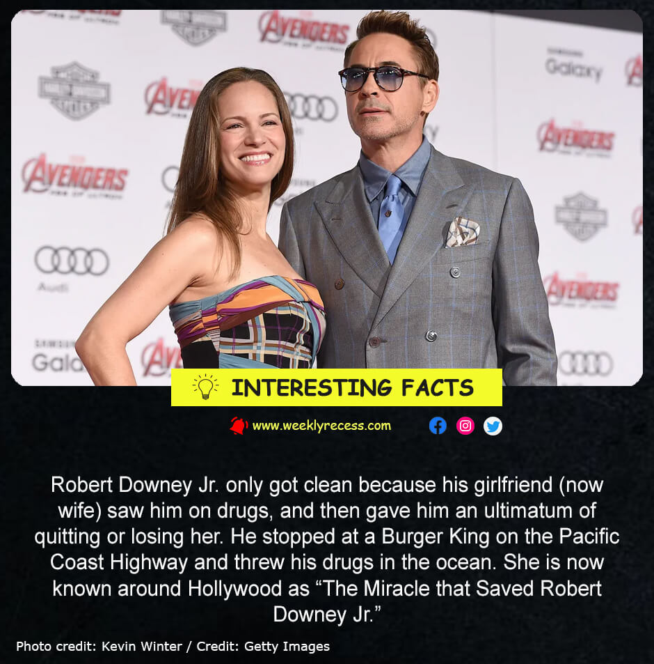 Robert Downey Jr. only got clean because his girlfriend (now wife) saw him on drugs